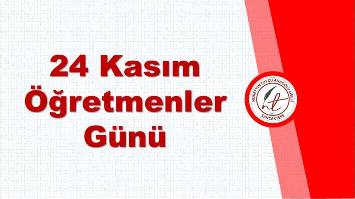 Okul Müdürümüz Tacettin GÜNEŞ'in 24 Kasım Öğretmenler Günü Mesajı